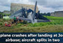 IAF plane crashes after landing at Jorhat airbase; aircraft splits in two.