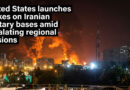 United States launches strikes on Iranian military bases amid escalating regional tensions. ⚠️✈️🎯🌍