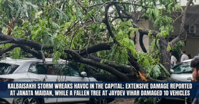 Kalbaisakhi storm wreaks havoc in the capital; extensive damage reported at Janata Maidan, while a fallen tree at Jaydev Vihar damaged 10 vehicles. 🌩️🌳🚗