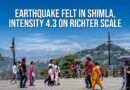Earthquake felt in Shimla, intensity 4.3 on Richter scale