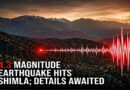 Earthquake tremors felt in Shimla; magnitude measured at 4.3 on the Richter scale. 🌍⚠️📏
