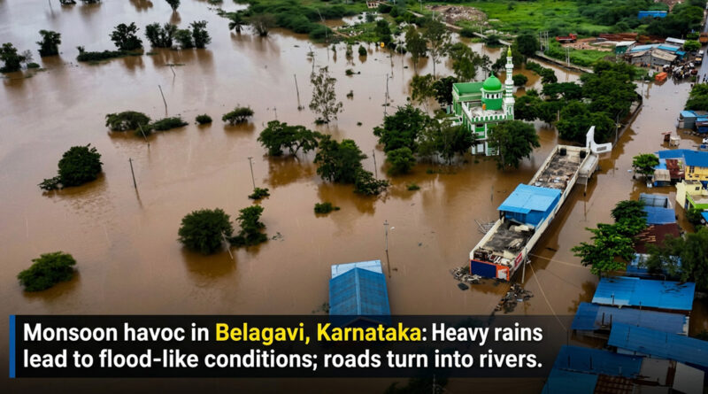Monsoon havoc in Belagavi, Karnataka: Heavy rains lead to flood-like conditions; roads turn into rivers.